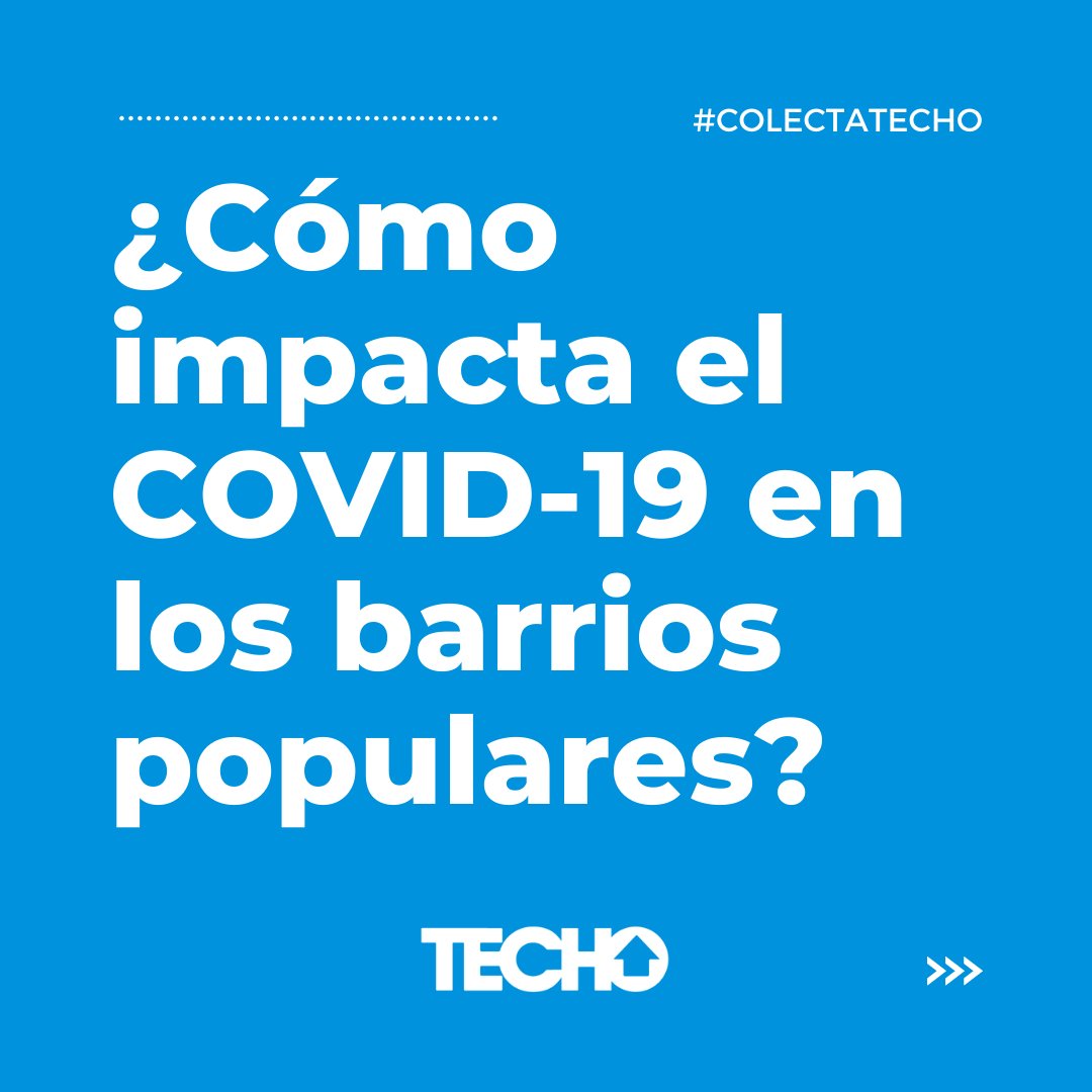 TECHOarg's tweet photo. En esta #ColectaTECHO queremos visibilizar el impacto de la pandemia del #COVID19 en la vida de miles de familias que habitan en los barrios populares de #Argentina https://t.co/Ab7ZLvZtZG