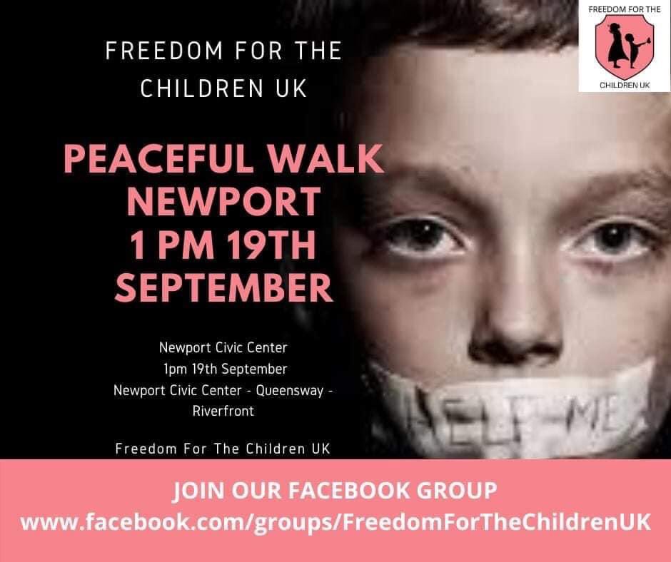 KWyatt22's tweet photo. PEACEFUL WALK IN NEWPORT GWENT ON THE 19TH SEPTEMBER 1PM FROM THE CIVIC CENTRE
#freedomforthechildren #SaveOurChildren #SaveTheChildren https://t.co/0Dk5GrwXTN