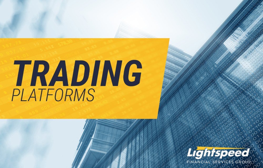 Whether you primarily trade equities, options, or futures, Lightspeed