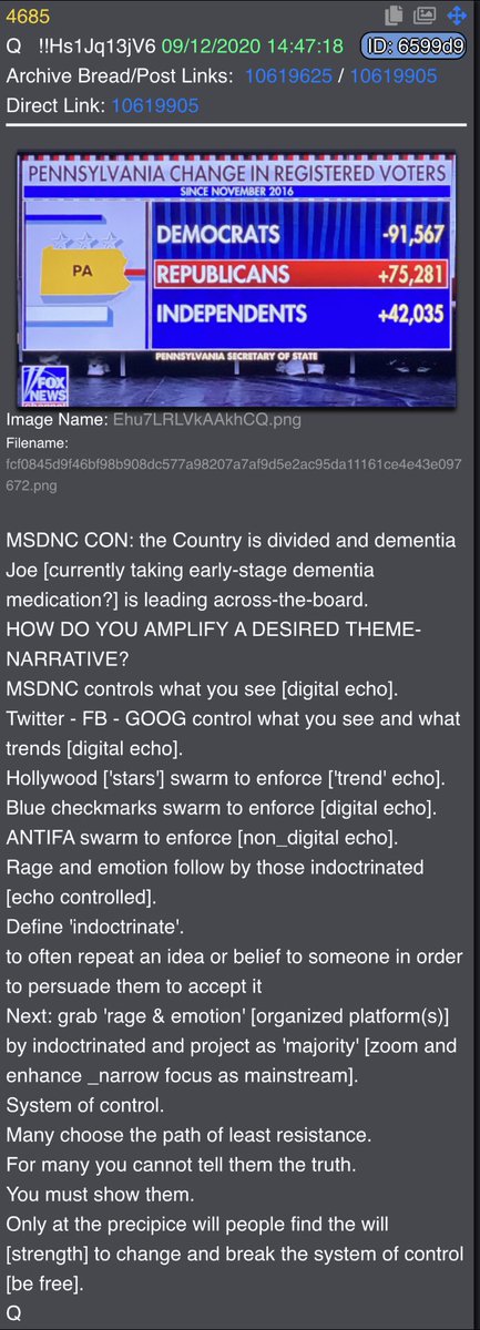9/12/20  #QAlert Q4685MSDNC CON: the Country is divided and dementia Joe [currently taking early-stage dementia medication?] is leading across-the-board.HOW DO YOU AMPLIFY A DESIRED THEME-NARRATIVE?MSDNC controls what you see [digital echo].Twitter - FB - GOOG control what