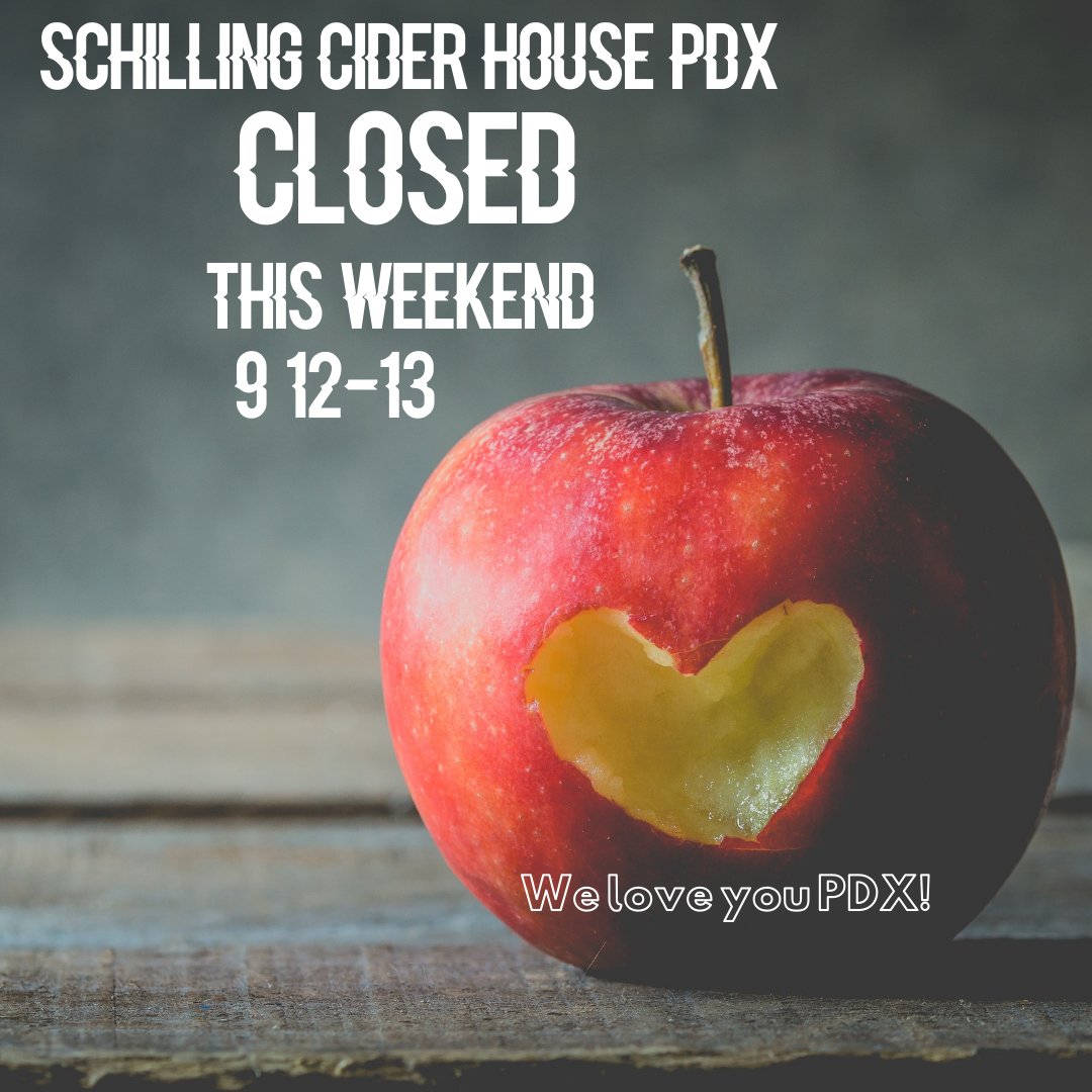 SchillingPDX's tweet photo. We love you PDX!

For the safety of our staff and customers, we will be Closed this weekend 9/12-13.
We apologize for any inconvenience, but the safety of our community is our top priority.

Be safe and healthy! We will see you all next week.

#schillingciderhousepdx #welovepdx https://t.co/Oqa27RWpIv