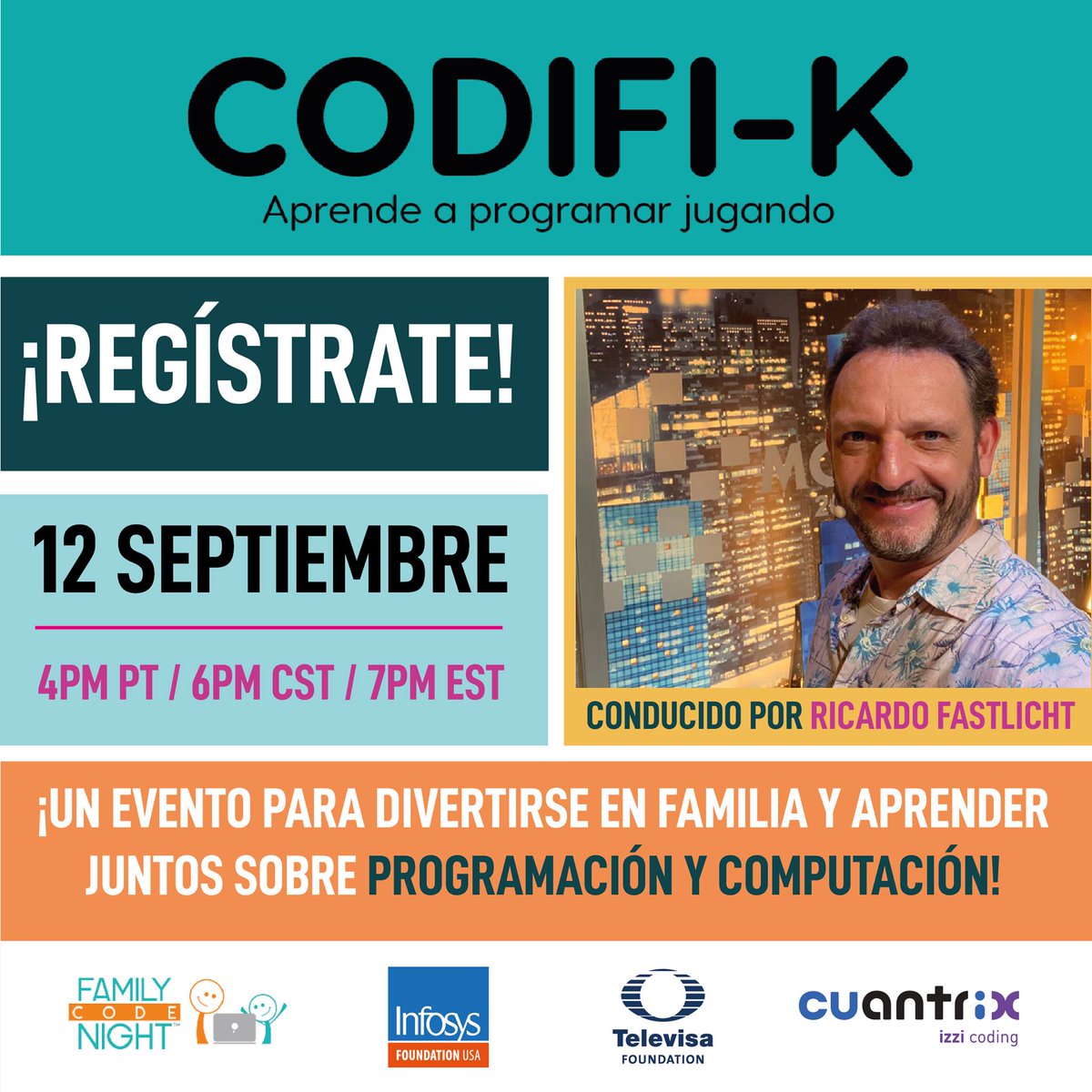 ¡Codifi-K llega hoy, conducido por Ricardo Fastlicht, un evento virtual global patrocinado por Infosys Foundation USA, Fundación Televisa y FamilyCodeNight.org! Aprende a programar jugando con tu familia y amigos solo tienes que regístrate en: bit.ly/CODIFI-K