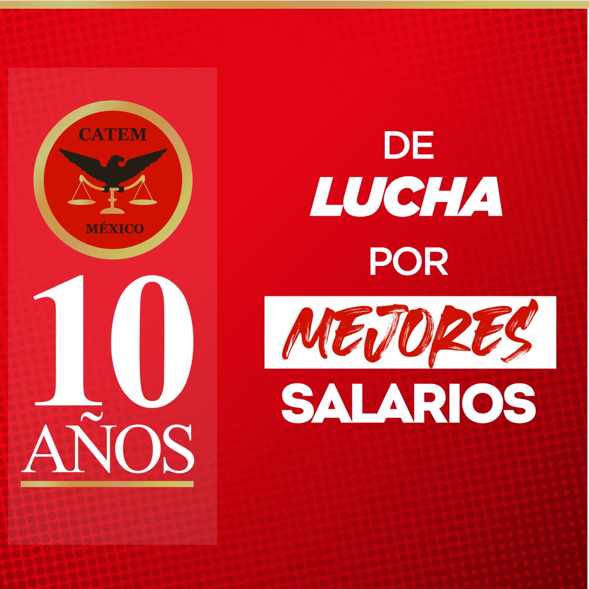CatemNacional's tweet photo. ¡10 años de lucha para que a las y los trabajadores les vaya bien! 

#FuerzaCATEM https://t.co/oCQHKmFyvX