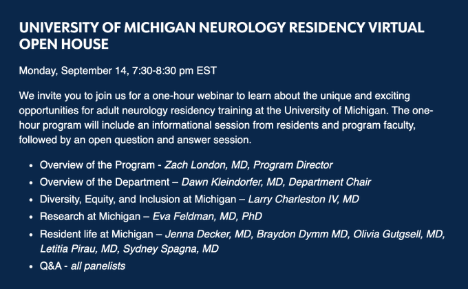 Med students: Thinking about adult neurology residency training? Tune in to our <a href="/UMneurosciences/">UMichNeurosciences</a> virtual open house next Monday, Sept. 14, at 7:30 p.m. @UMichMedAdmiss 

Agenda: michmed.org/rndN5 

Register: michmed.org/AOD5B