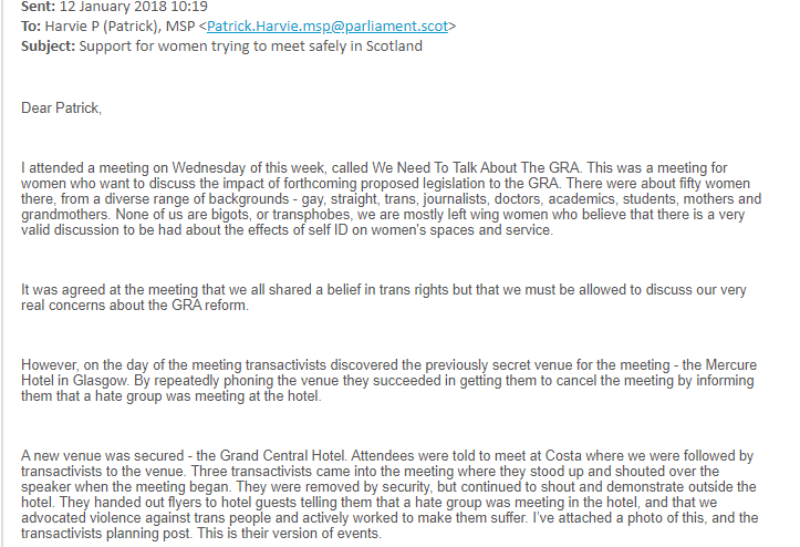 These tactics came as no surprise to a woman who wrote to Mr Harvie in Jan 2018 to ask him for support for the principle of women meeting to discuss GRA without encountering abuse and harassment.