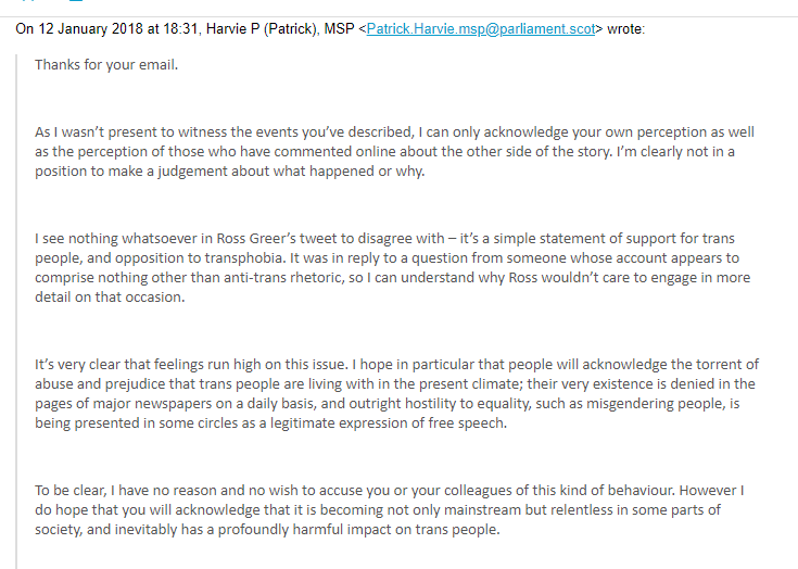 In light of the events described, Mr Harvie’s reply was troubling. He said nothing about the threats & hostility faced by the women, instead saying he couldn’t judge between the “perception” of the two sides.
