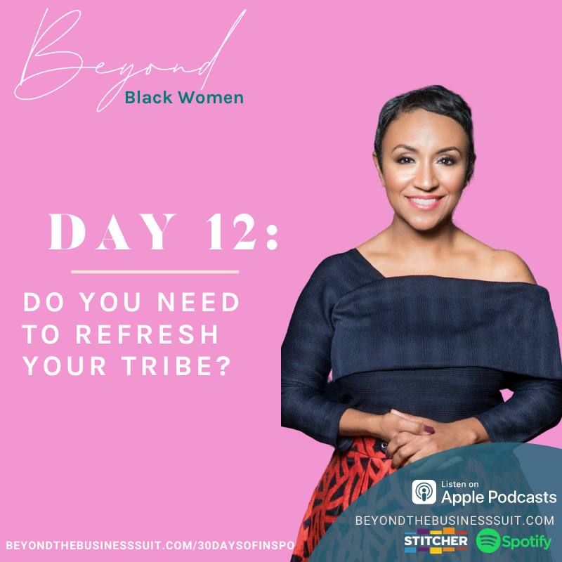 kaileicarr's tweet image. Day 12 of our Beyond Black Women: 30 Days of Inspiration Series is about challenging you to evaluate the people you surround yourself with. Learn more by listening to the #beyondthebusinesssuit podcast, or by sign up for daily emails at BeyondTheBusinessSuit.com/30DaysofInspo!