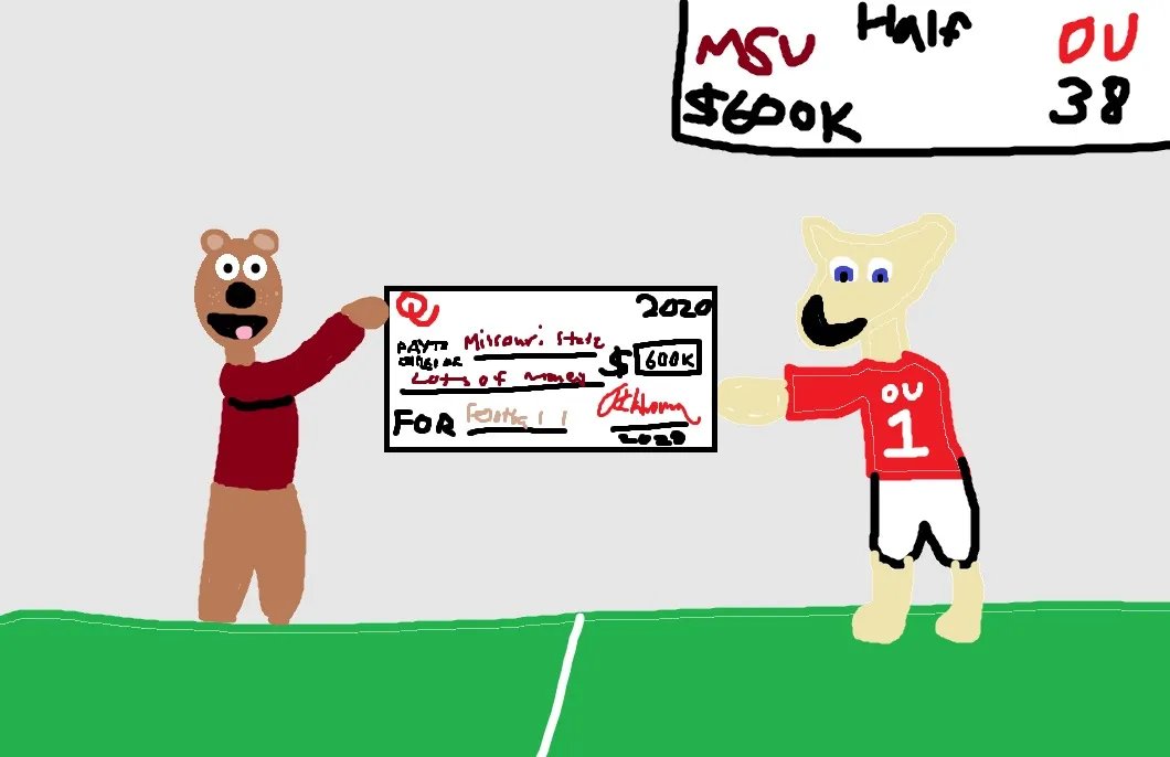Halftime
MSU $600k
OU 41