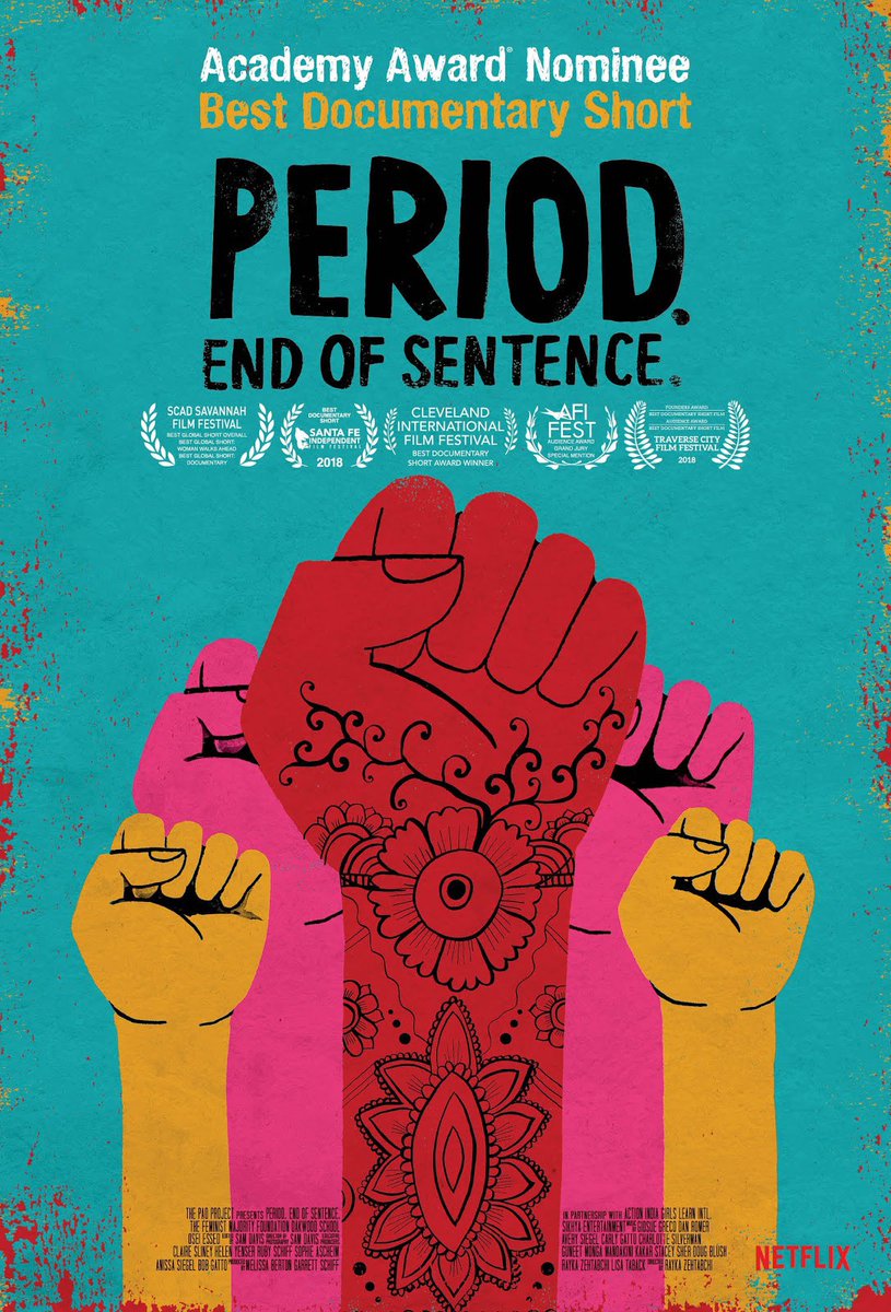 PERIOD: END OF SENTENCEEste dura SOLO 25 minutos.Sobre la lucha (re pacífica) de unas mujeres en india en contra de la estigmatización de la menstruación.Ganó el Oscar a mejor corto documental.