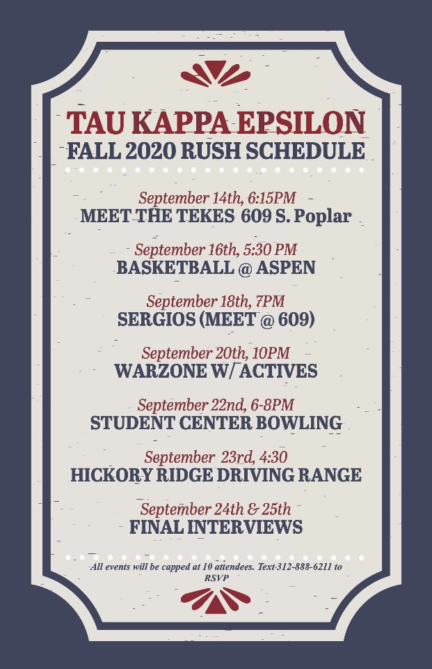 siuctkebx's tweet photo. And we’re back ! Fall 2020 Rush is in full swing with several events to offer. Following Covid guidelines, events will be limited to 10 people MAX so RSVP by contacting our recruitment chair, Mark Lorden, at 312-888-6211.

Tau Kappa Epsilon builds Better Men for a Better World. https://t.co/cubNySW2tl