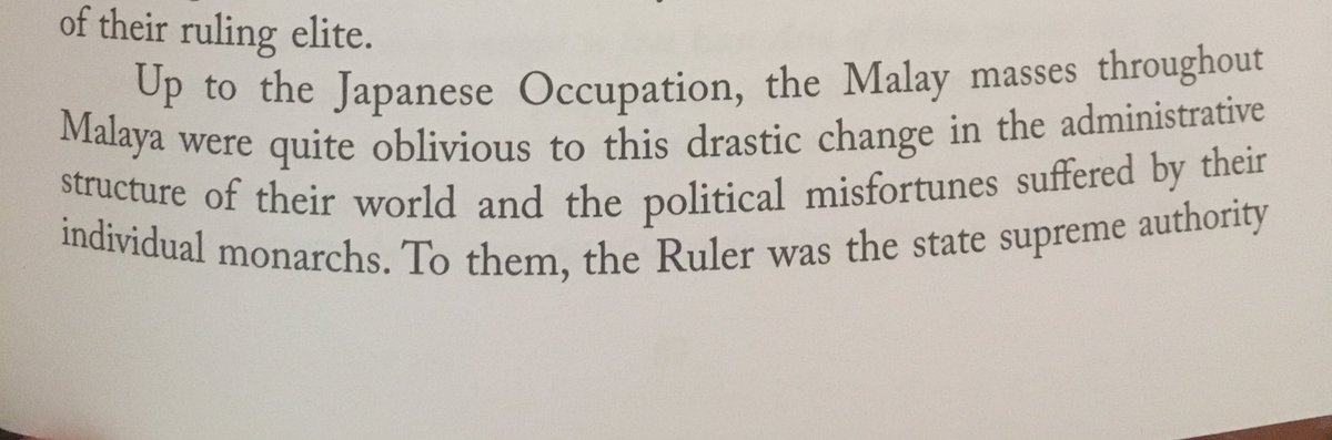 Before the war, most Malays were clueless about the drastic erosion of power their rulers had and were suffering