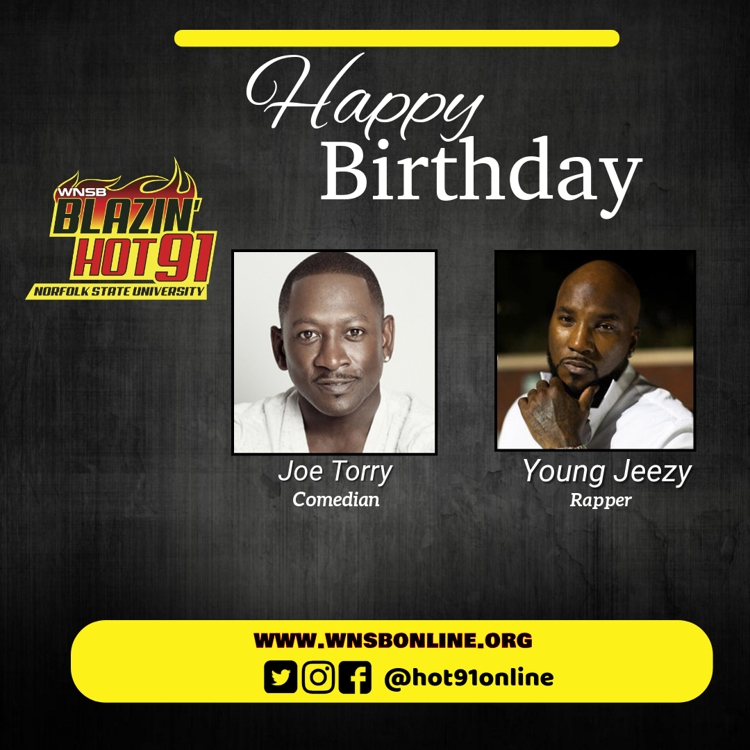 Happy Blazin\ Hot birthday to Joe Torry & Young Jeezy    
