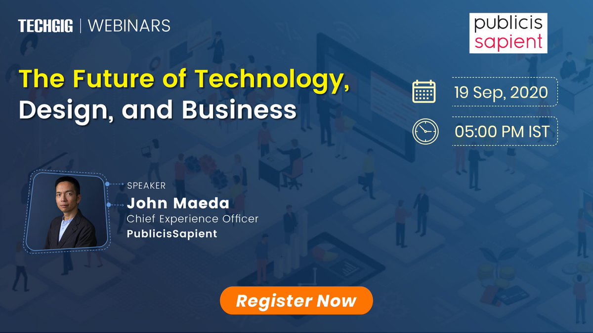 ETTechGig's tweet photo. Join in for a #webinar session by John Maeda, Chief Experience Officer, Publicis Sapient, where he will discuss about “The Future of Technology, Design, and Business” on 19th September, 2020 at 5 PM IST.

Book your seat @ https://t.co/cLMAECbSvj

#TechGig 
@PubSapientIndia https://t.co/b5zQk0GOwR
