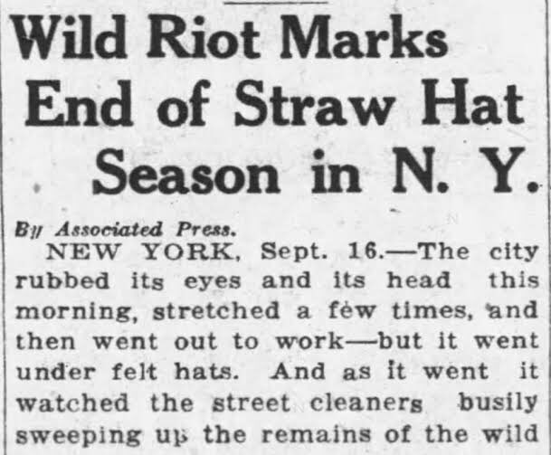 Gangs of teenagers prowled the streets wielding large sticks, looking for pedestrians wearing straw hats and beating those who resisted. One man claimed that his hat was taken and the group who had taken it joined a mob of 1,000 that was snatching hats all along Amsterdam Avenue.