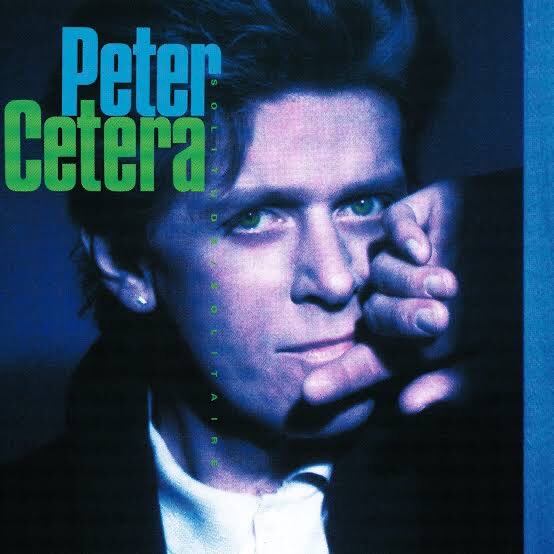 Happy Birthday Peter Cetera    Glory of Love   Solitude / Solitaire   