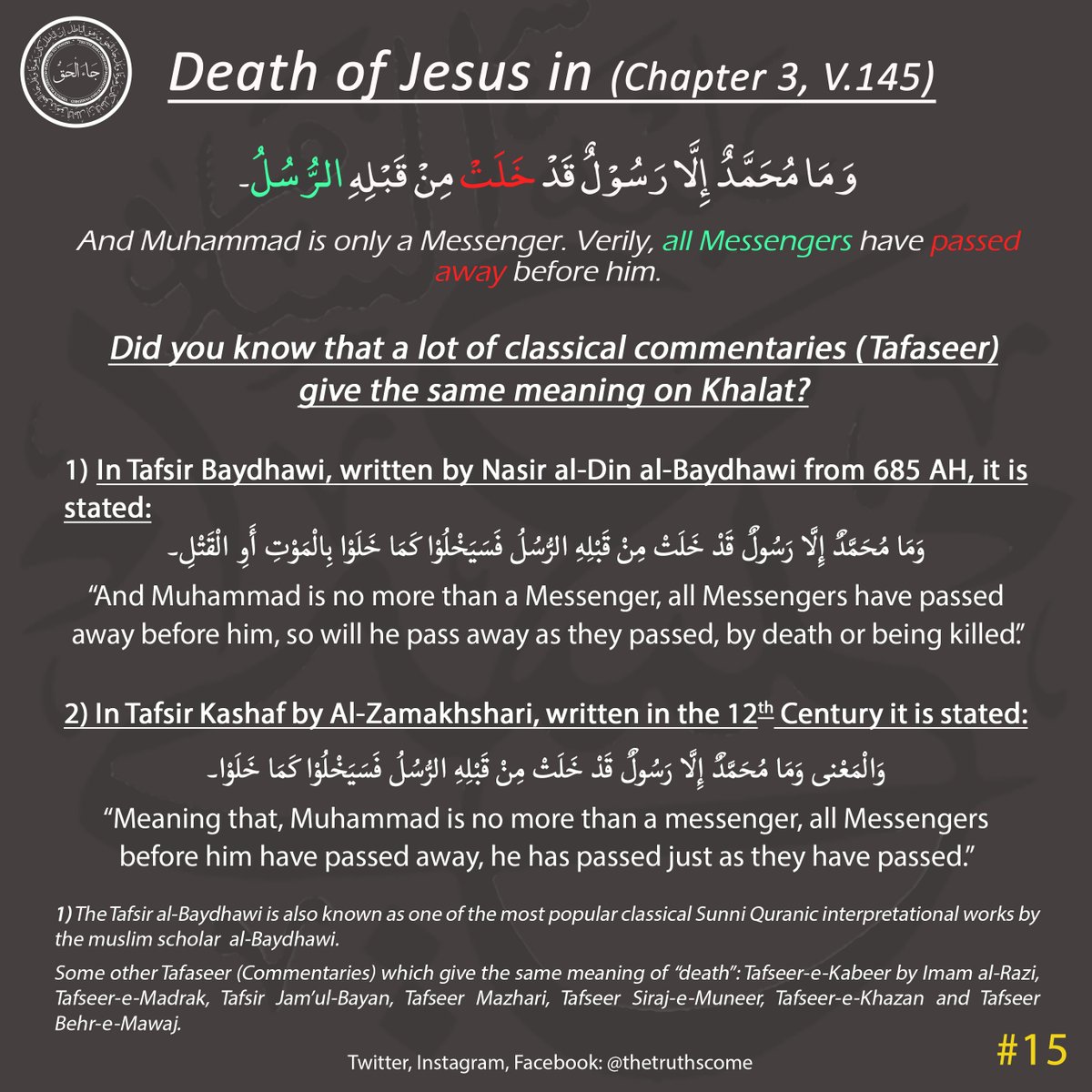 Many Scholars have given the same meaning (of Ch.3, v.145) in the Holy Quran. And no one excluded Jesus(as). All Prophets have passed away.