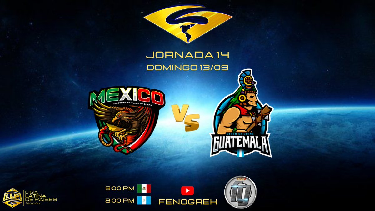 Liga Latina De Países (@llp_coc1) on Twitter photo 📣GRAN DOMINGO DE FULL COC Terminando con los enfrentamientos de la jornada 14📣
📌HOY NO TE LO PIERDAS‼️
⚔️México🇲🇽 🆚 Guatemala🇬🇹
<a href="/MEXICOCWC/">Selección Mexicana de Clash Of Clans</a> <a href="/co_guatemala/">Selección de Guatemala Clash of Clans</a>
EN VIVO❗por el canal de <a href="/_FENOGREK/">FENOGREK</a> 🌷 📣GRAN DOMINGO DE FULL COC Terminando con los enfrentamientos de la jornada 14📣
📌HOY NO TE LO PIERDAS‼️
⚔️México🇲🇽 🆚 Guatemala🇬🇹
<a href="/MEXICOCWC/">Selección Mexicana de Clash Of Clans</a> <a href="/co_guatemala/">Selección de Guatemala Clash of Clans</a>
EN VIVO❗por el canal de <a href="/_FENOGREK/">FENOGREK</a> 🌷