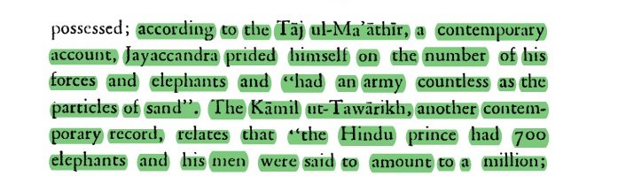 Indian records give a figure of close to a million troops consisting: horses, elephants, bowmen, infantry, & men in armour.Even Muslim historians were quite impressed with the size of his army (In Pic ).His military strength gives an idea of his empire. #TheGreatJaichand