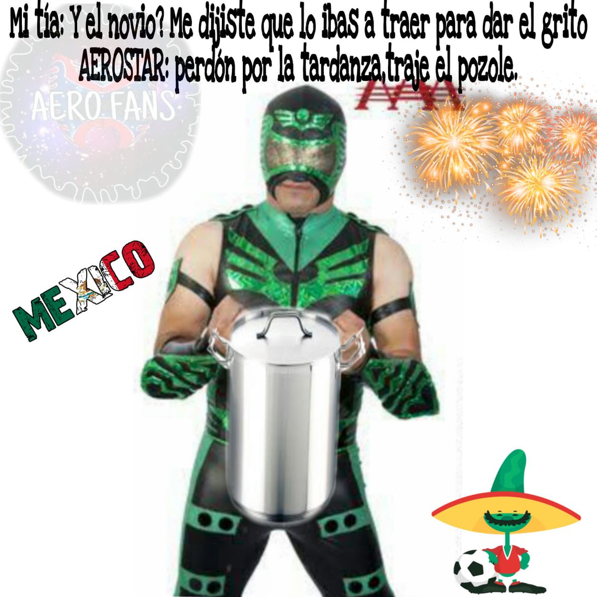 Los_Aerofans's tweet photo. @aaaerostar1 llegando a mi casa este 15 de septiembre 🇲🇽😍😘 #YoSoyAerofan #AerogirlForever #Meme @LuchaAztecaAAA @luchalibreaaa @LizzAbregoo_22 https://t.co/qELgvIHw3l