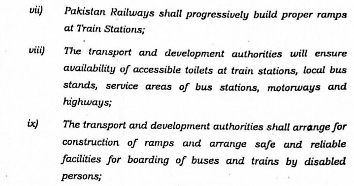 8. Pakistan Railways shall provide proper ramps and accessible toilets at all train stations and safe and reliable facilities for boarding of trains by PWDs