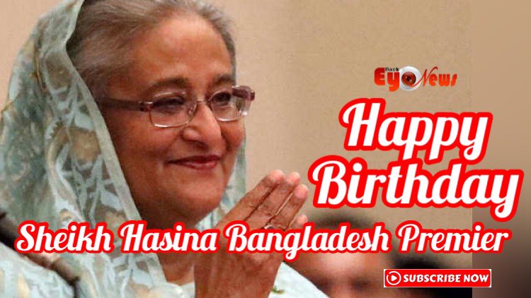  Wish from Back Eye News | Happy Birthday Sheikh Hasina Bangladesh Premier  