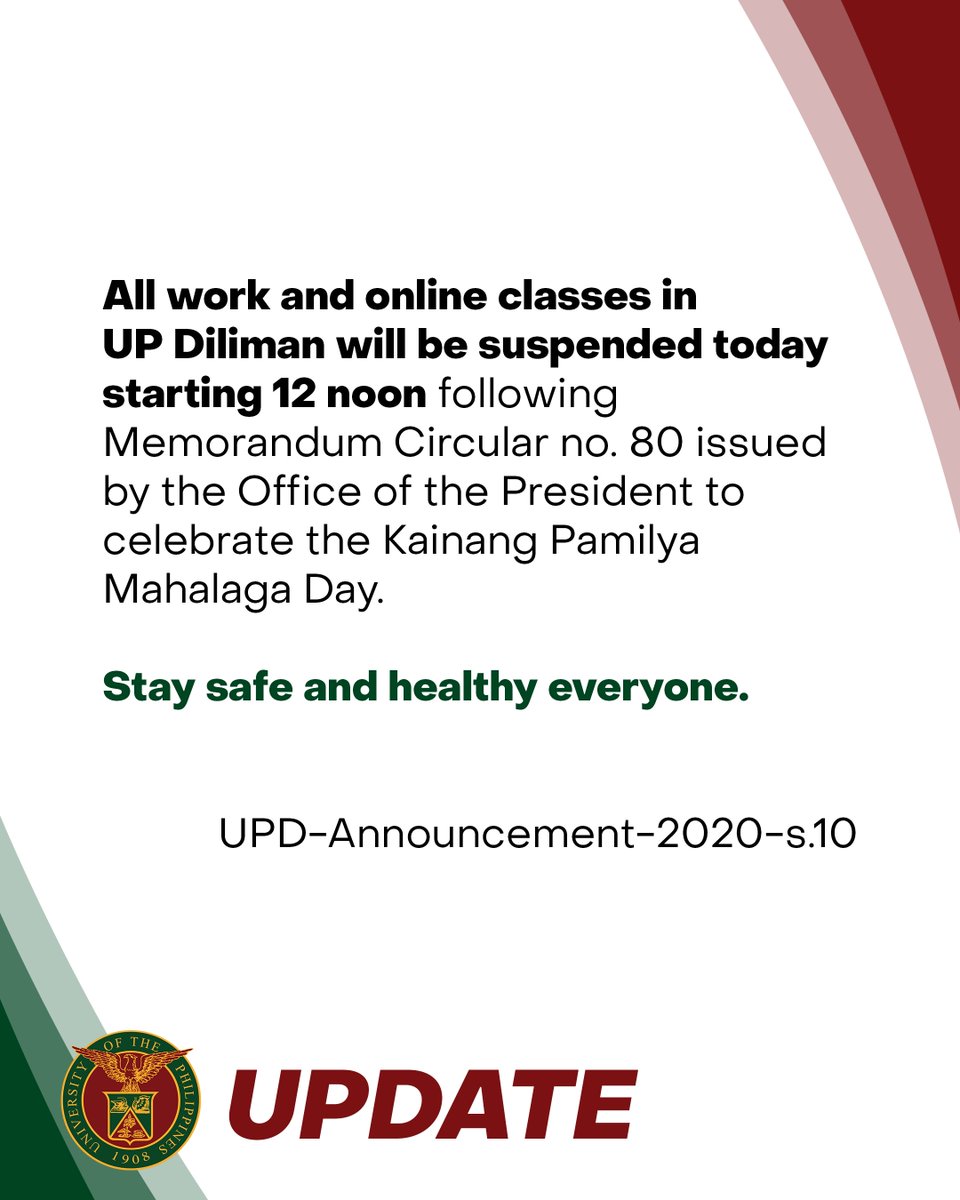 Official_UPD's tweet photo. UPD-Announcement-2020-s.10

All work and online classes in UP Diliman will be suspended today starting 12 noon following Memorandum Circular no. 80 issued by the Office of the President. Read the full circular at https://t.co/AAQzXlFeER https://t.co/retyGLyuwq