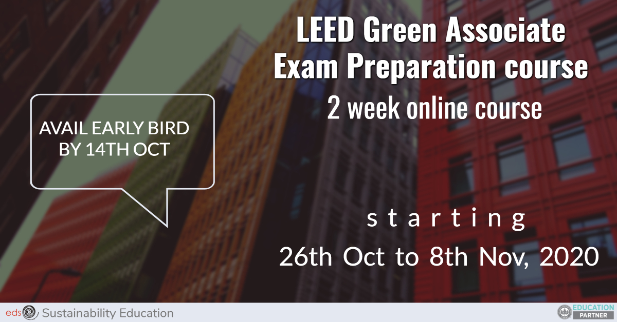 EDSglobal's tweet photo. The 2-week online course to prepare and ace the #LEEDGreenAssociate Exam begins on 26th October. Register now to avail the early bird discount https://t.co/DotkuDXw3k

@USGBC @GBCI_India https://t.co/LlS9UnDKRs