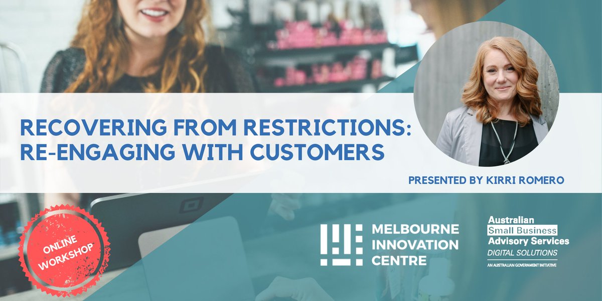 RECOVERING FROM RESTRICTIONS: RE-ENGAGING WITH CUSTOMERS (free online workshop)
7th Oct, 4-6pm

This workshop will focus on strategies to get back to business in front of new and existing customers. Re-engage with customers as restrictions ease!

Book now: ow.ly/Jb9p50ByAoS