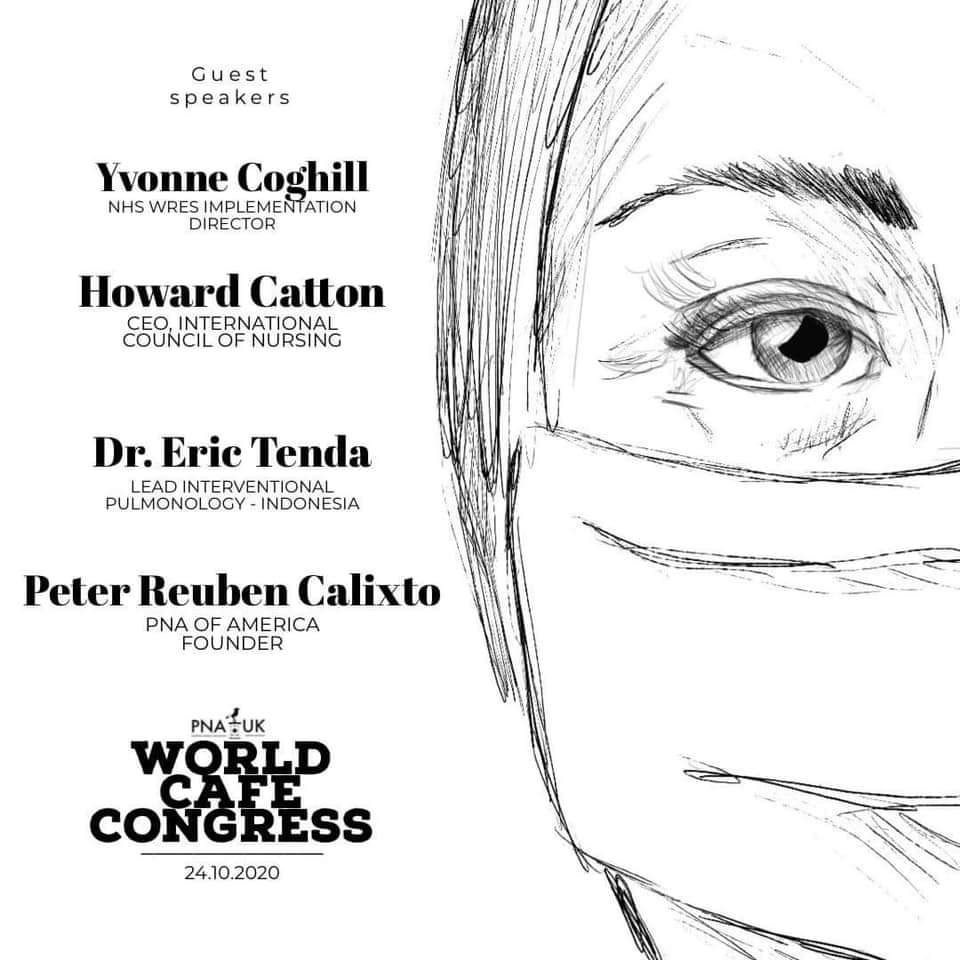 We have nurse leaders and trailblazers as our guest speakers. Proud to have our Philippine Nurses speaking and sharing their experience on our World Cafe congress on 24 / 10 / 2020 Register NOW fb.me/e/3tA5ai2UP @PNA_UKnurses