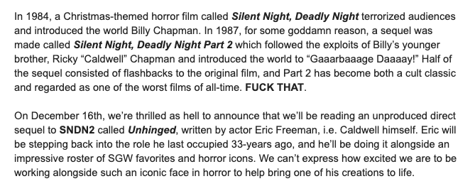 scriptsgonewild's tweet photo. SURPRISE! On 12/16, instead of reading SILENT NIGHT, DEADLY NIGHT PART 2, we're reading an unproduced direct sequel to it called UNHINGED written by Eric Freeman, aka "Caldwell" from the film. Eric is reprising his role for the first time in 33-years with some amazing folks! https://t.co/0xekMrJZo9