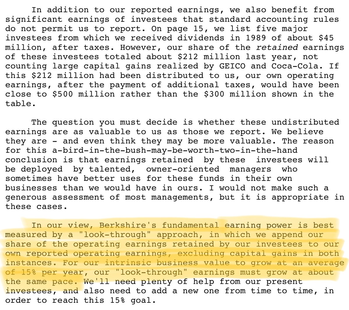 16/Buffett likes LTE a lot. He uses it as a yardstick for Berkshire's own portfolio.In his shareholder letters, there are only a few topics he revisits again and again -- year after year.Insurance float is one such topic. LTE is another.For example, his 1989 letter says: