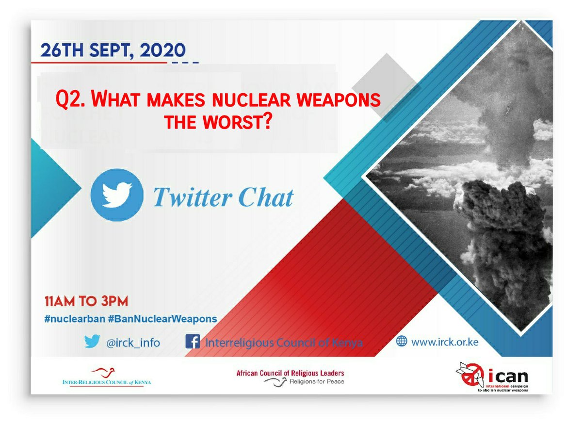 .<a href="/irck_info/">Inter-Religious Council of Kenya(IRCK)</a>  Q2. What makes nuclear weapons the worst?
#nuclearban #BanNuclearWeapons 

<a href="/StateHouseKenya/">State House Kenya</a> <a href="/ForeignOfficeKE/">State Department for Foreign Affairs | Kenya</a> <a href="/nuclearban/">ICAN</a> @Parliament  <a href="/acrl_rfp/">African Council of Religious Leaders</a>