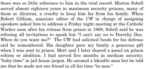 When Communists were imprisoned after the Smith Act in '57, Day visited Flynn. Tom Cornell, a longtime CW member, provides a wealth of information in his article "The Catholic Worker, Communism and the Communist Party," including this anecdote about Communist Morton Sobell: