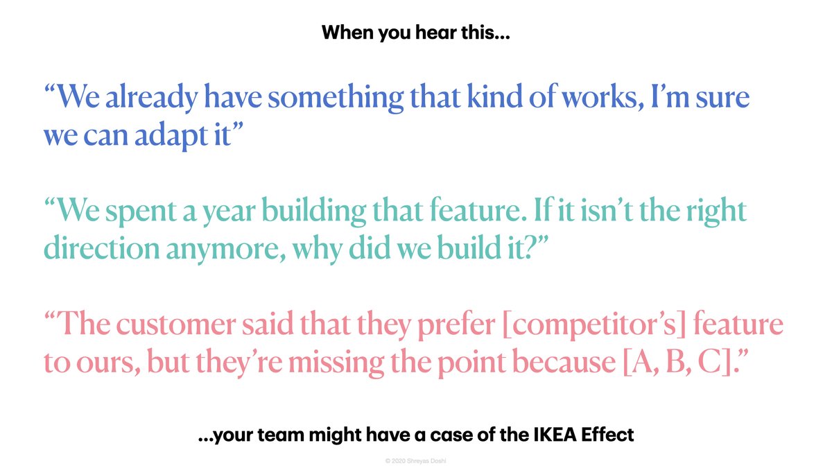 What’s interesting about the IKEA effect is that it makes us less attentive to our customers’ actual needs. Instead of being rational, we try to rationalize.