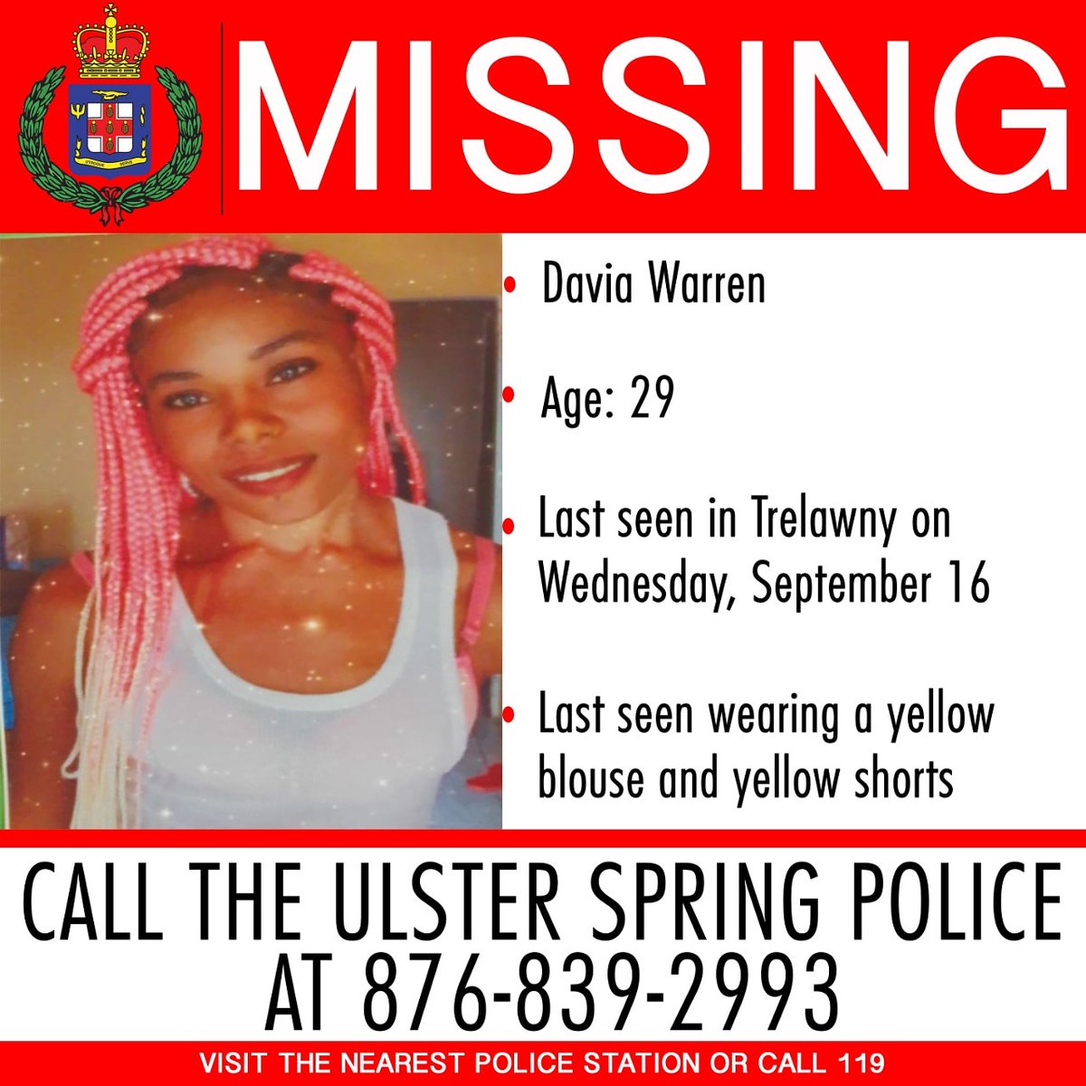 JamaicaConstab's tweet photo. Help us find 29-year-old Davia Warren, who has been missing from her home in Trelawny since Wednesday, September 16.  If you can help, contact the Ulster Spring Police at 876-839-2993 or the police 119 number. https://t.co/QMwzEEF9py