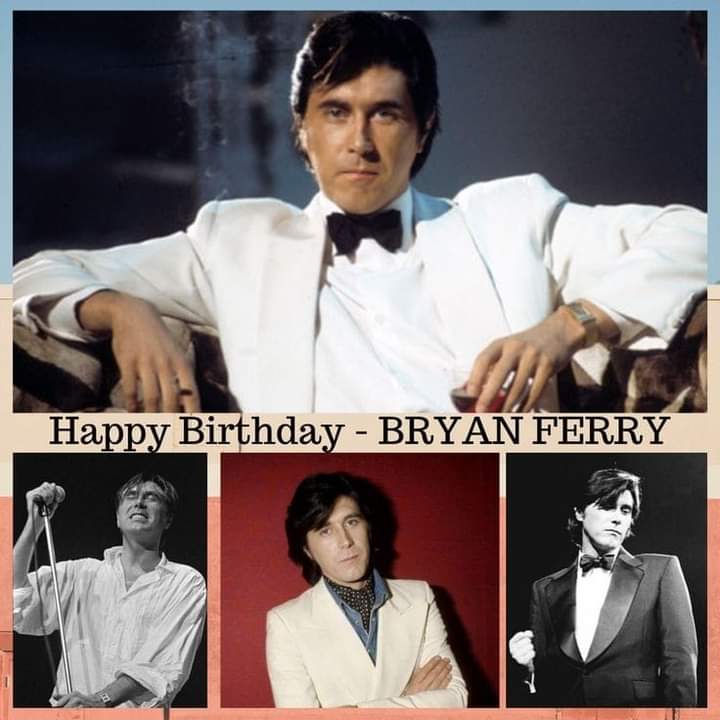 Happy Birthday, Bryan Ferry   