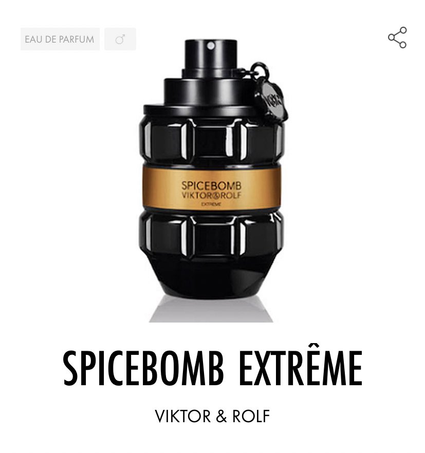 Spicebomb extrême, Viktor & RolfAmbré épicé et aromatique. Très intense et surtout très masculin.On y retrouve du poivre, de la vanille et du tabac.