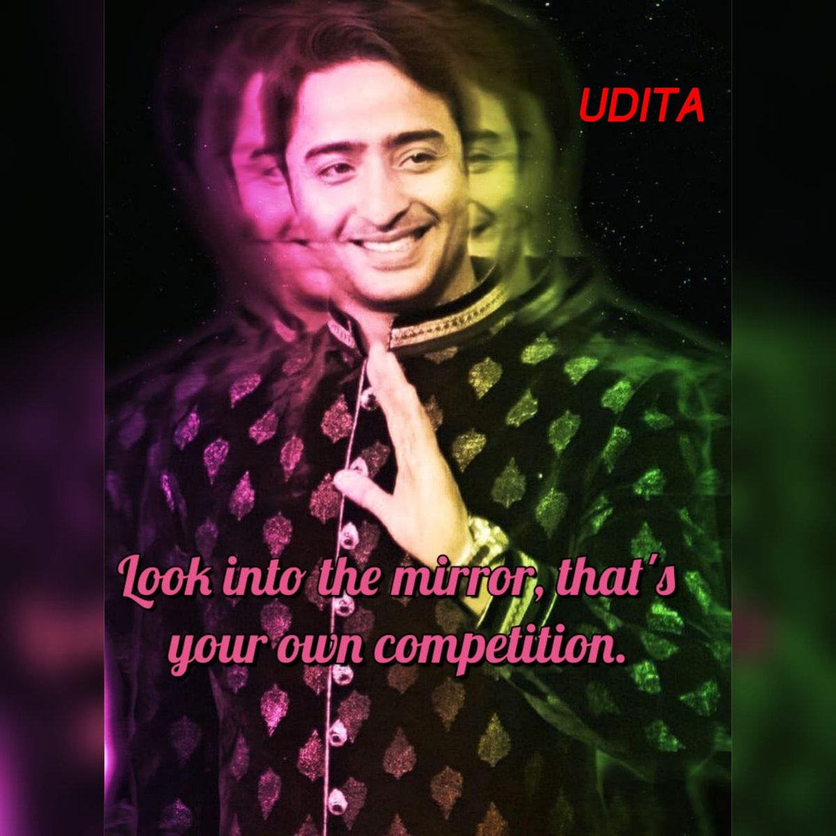 Don't look for your competition outside. Rather reflect on yourself. Introspect. Look at the mirror and you'll see your competition staring at you in the eyes.  @Shaheer_S  #ShaheerSheikh  #LoveAndRespect