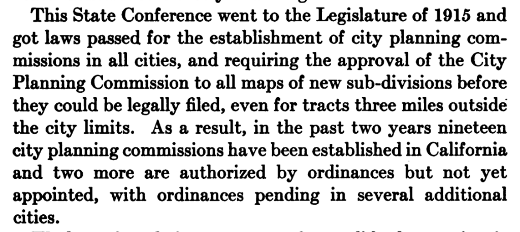 Cheney shares some of the procedural details of how urban planning was mandated by the state of California in 1915, noting that localities had regulatory authority over parcels outside their borders.  https://babel.hathitrust.org/cgi/pt?id=hvd.li3hlp&view=1up&seq=201&q1=Purdy