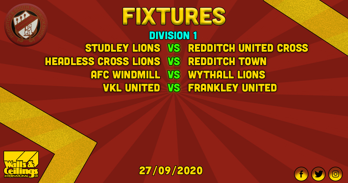Fixtures 27.09.2020

Division 1
<a href="/LionsStudley/">Studley Lions FC</a> vs @UtdCross
<a href="/HeadlessX_FC1st/">Headless Cross</a> vs @RedditchTownFC
AFC Windmill vs <a href="/LionsWythall/">Wythall Lions</a>
@VKLUTDvs Frankley United

[Part 1/2]