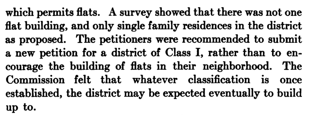 District 4 applied for zoning to allow single family and duplexes "flats" but were rejected because they had no duplexes yet so should never allow them "rather than to encourage" them.