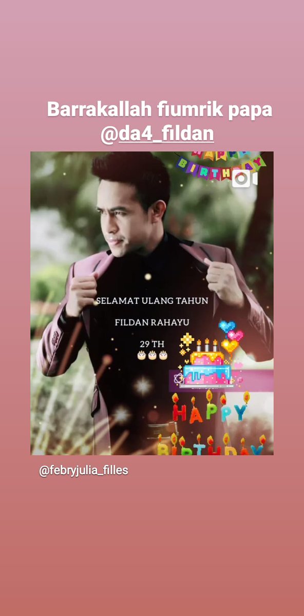 Selamat Ulang Tahun Papa <a href="/FildanDa41/">Fildan Da4</a> yg ke 29tahun 🎂semoga panjang umur sehat selalu murah rezeki sukses karirnya dan semua doa2 yg dipanjatkan terkabul aamiin ya Allah 🤲
#HappyBirthdayFildan