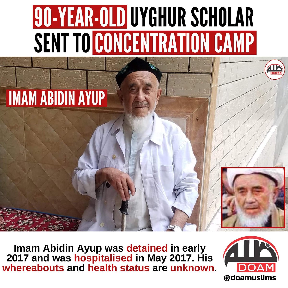 SteveSmith11_'s tweet photo. 90 year old #Uyghur Imam Abidin Ayup was detained in early 2017 and was hospitalised in May 2017. His whereabouts and health status is unknown. #UyghurHolocaust
#SaveUyghurs @SalihHudayar https://t.co/LXFoj4HARZ