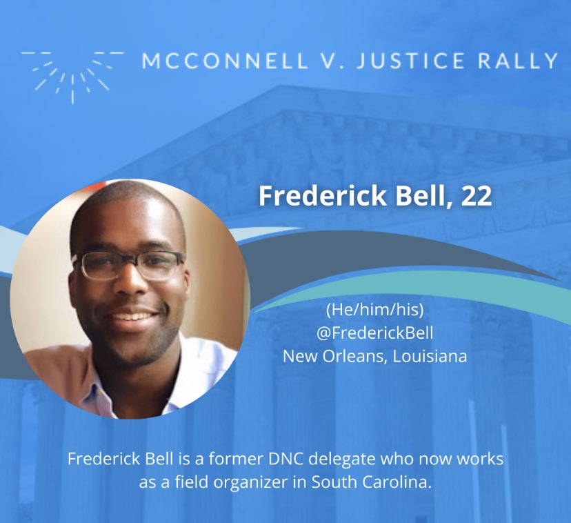 Frederick Bell, 22 @FrederickBellNew Orleans, Louisiana Frederick Bell is a former DNC delegate who now works as a field organizer in South Carolina.