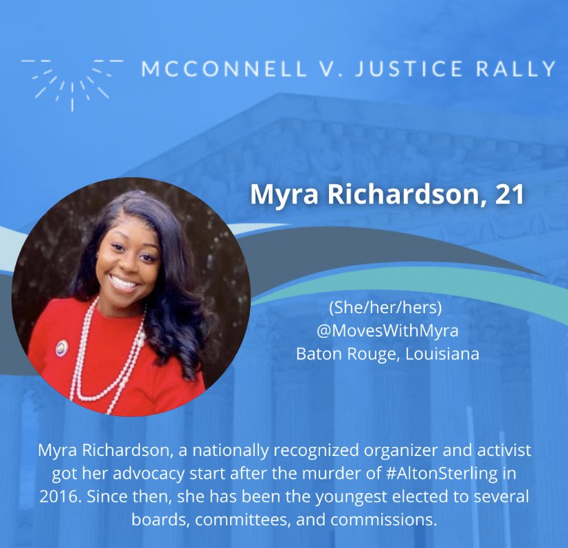 Myra Richardson, 21  @MoveswithMyra Baton Rouge, Louisiana Myra Richardson is a nationally recognized organizer and activist.