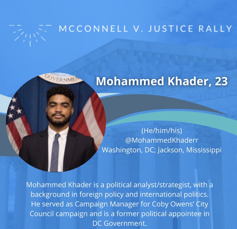 Mohammed Khader, 23 @MohammedKhaderr Washington, DC; Jackson, Mississippi Mohammed is a political strategist with a background in foreign policy and international relations.
