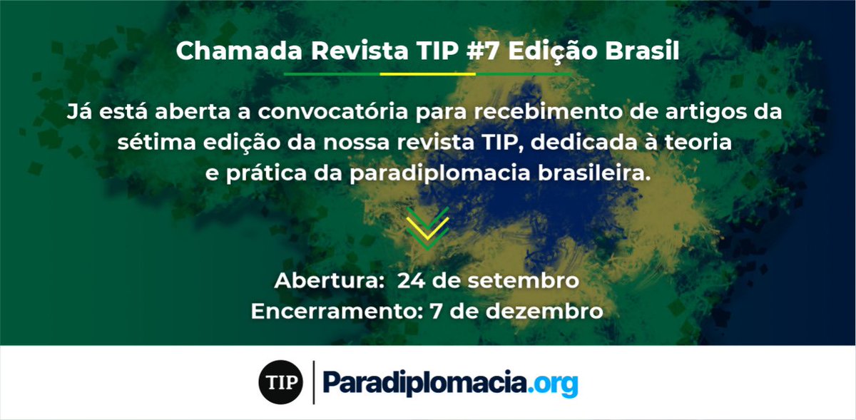 Paradiplomacia's tweet photo. ATENÇÃO🚨🇧🇷

Aberto o período de submissão de propostas de trabalhos para serem publicados na 7 ed. da Revista TIP, que trás como tema "A Teoria e a prática da paradiplomacia brasileira". 

•Chamada e critérios editoriais 
👉 https://t.co/P9tEDkvtrN 

#TIPBrasil 
#RevistaTIP https://t.co/WcuuO7XDai