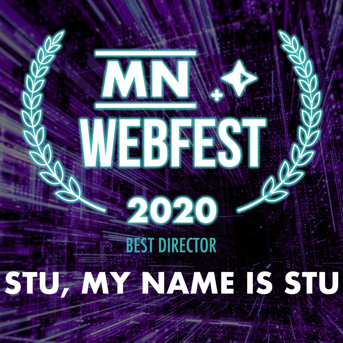 MNWebFest's tweet image. Congratulations to STU, MY NAME IS STU, winner of BEST DIRECTOR!

#MNWebFest #MNWebFest2020