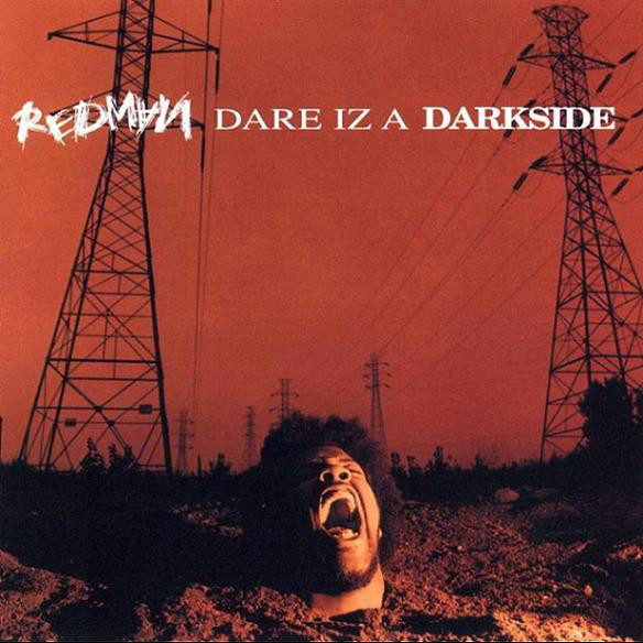 RedmanDebut: Whut? Thee Album2nd: Dare iz a Darkside