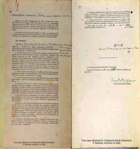 By signing on this legal document, the Instrument of Accession, Hari Singh, the Maharaja of Jammu and Kashmir, agreed that the State would become a part of India on October 26, 1947.Therefore, there is no denying the fact that his action of acceding to India, whether under ..